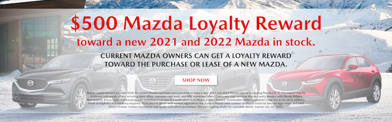 Mazda Loyalty - Presidents Day 2022